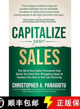 【3-4周达】CAPitalize Your Sales : The All-In-One Sales Framework that Saves You from Ever Struggling... [9781636984766]