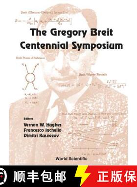 【3-4周达】The Gregory Breit Centennial Symposium: The Gregory Breit Centennial Symposium Yale Univer... [9789810245535]