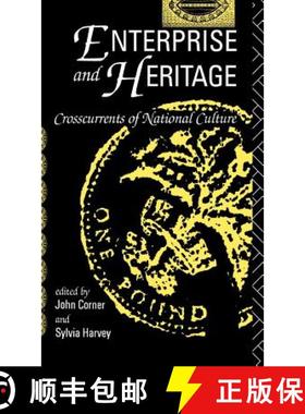 【3-4周达】Enterprise and Heritage : Crosscurrents of National Culture [9780415047029]