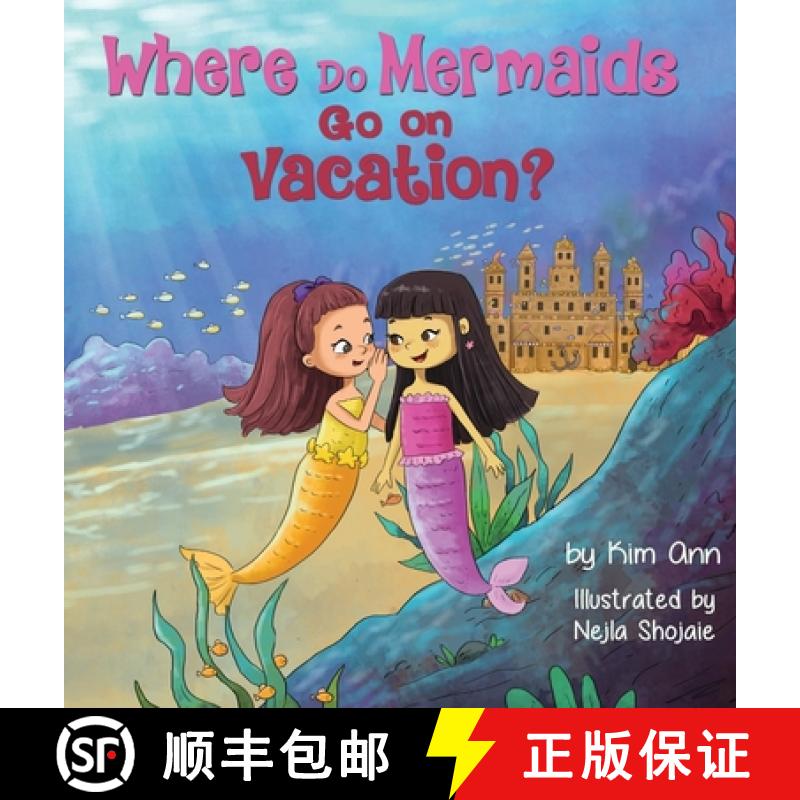 【3-4周达】Where Do Mermaids Go on Vacation? [9781953774989]