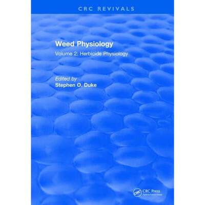 【4周达】Weed Physiology: Volume 2: Herbicide Physiology [9781315898636]