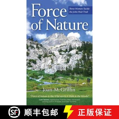预订 Force of Nature: Three Women Tackle The John Muir Trail [9781685134532]