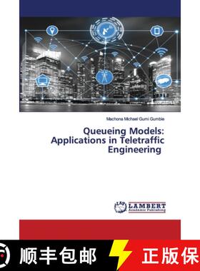 预订 Queueing Models: Applications in Teletraffic Engineering [9786202671279]