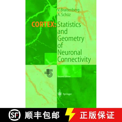 【3-4周达】Cortex: Statistics and Geometry of Neuronal Connectivity (Second Edition 1998) [9783662037355]
