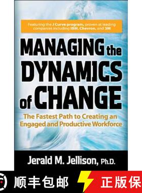 预订 Managing the Dynamics of Change: The Fastest Path to Creating an Engaged and Productive Workplace [9780071470445]