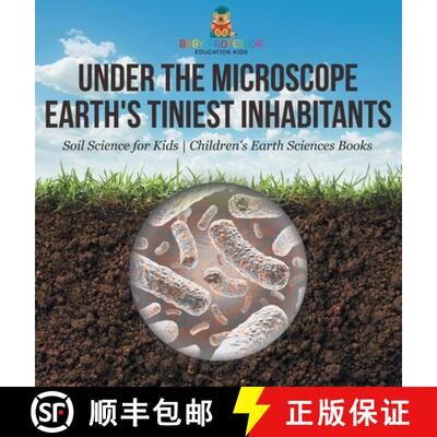 【3-4周达】精装 Under the Microscope : Earth's Tiniest Inhabitants - Soil Science for Kids | Children... [9798869411716]