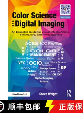 【3-4周达】Color Science and Digital Imaging: An Essential Guide for Visual Effects Artists, Filmmake... [9781032773865]