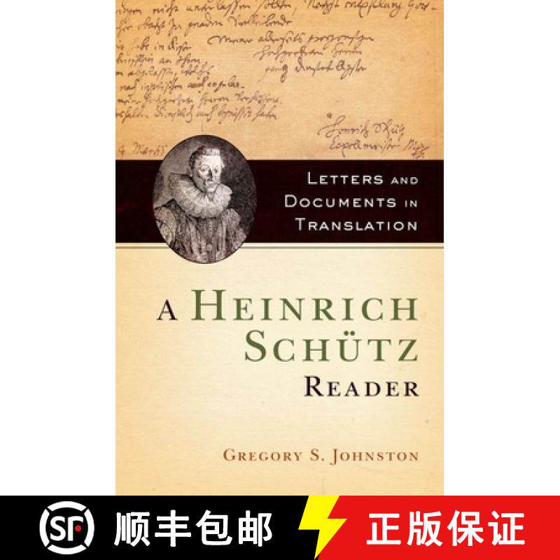 【3-4周达】A Heinrich Schutz Reader: Letters and Documents in Translation [9780199812202]
