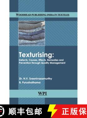 【3-4周达】Texturising: Defects, Causes, Effects, Remedies and Prevention Through Quality Management [9789385059278]
