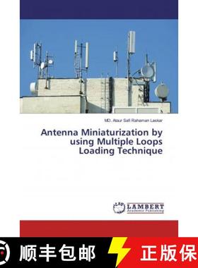 预订 Antenna Miniaturization by using Multiple Loops Loading Technique [9786139996612]