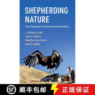 【3-4周达】Shepherding Nature: The Challenge of Conservation Reliance [9781108421829]