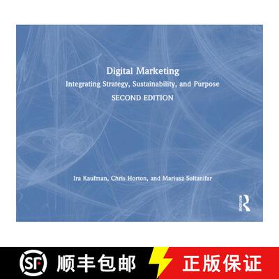 【3-4周达】Digital Marketing: Integrating Strategy, Sustainability, and Purpose [9781138497276]