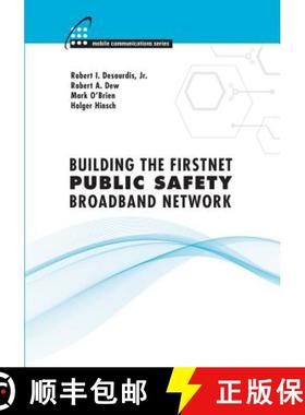 【3-4周达】Building the FirstNet Public Safety Broadband Network [9781608077427]