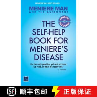 【3-4周达】Meniere Man And The Astronaut. The Self Help Book For Meniere's Disease [9780955650970]