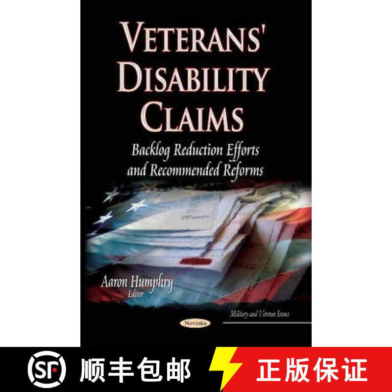 【3-4周达】Veterans' Disability Claims: Backlog Reduction Efforts and Recommended Reforms [9781631176494]