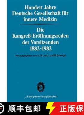【3-4周达】Hundert Jahre Deutsche Gesellschaft F R Innere Medizin: Die Kongre -Er Ffnungsreden Der Vo... [9783807003313]
