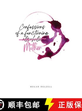 预订 Confessions of a Functioning Alcoholic Mother [9798868924996]