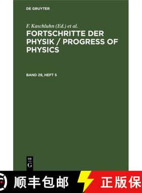 预订 Fortschritte Der Physik / Progress of Physics. Band 29, Heft 5 [9783112655917]