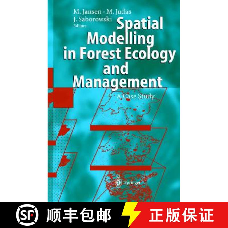 【2-3周达】Spatial Modelling in Forest Ecology and Management : A Case Study [9783540433576]