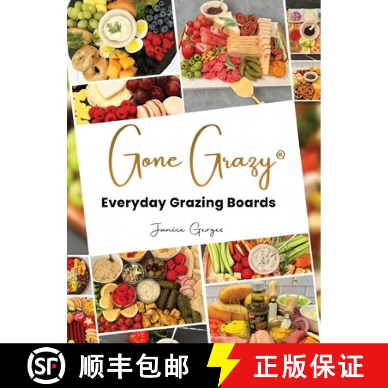 【3-4周达】Gone Grazy: Everyday Grazing Boards [9781964340760]