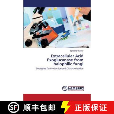 预订 Extracellular Acid Exoglucanase from halophilic fungi [9783659612633]