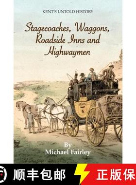 【3-4周达】Stagecoaches, Waggons, Roadside Inns and Highwaymen [9780954396794]