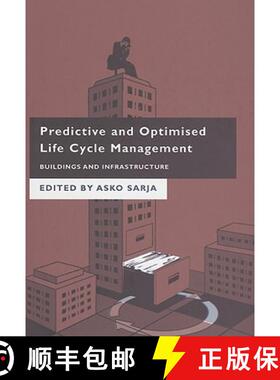 【3-4周达】Predictive and Optimised Life Cycle Management: Buildings and Infrastructure [9780415353939]