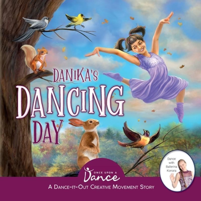 预订 danikas dancing day: a dance-it-out. [9781955555135]