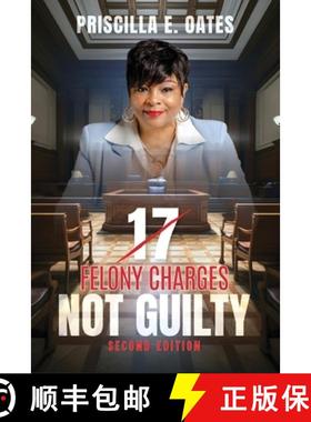 预订 17 Felony Charges: Not Guilty [9798218584733]
