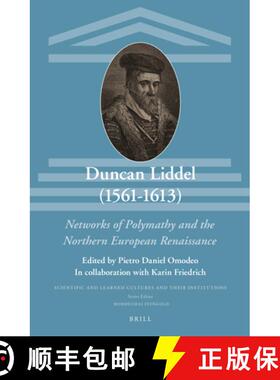 预订 Duncan Liddel (1561-1613): Networks of Polymathy and the Northern European Renaissance [9789004310650]