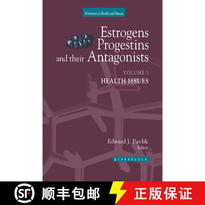 【3-4周达】Estrogens, Progestins and Their Antagonists: Health Issues - Health Issues [9780817638542]