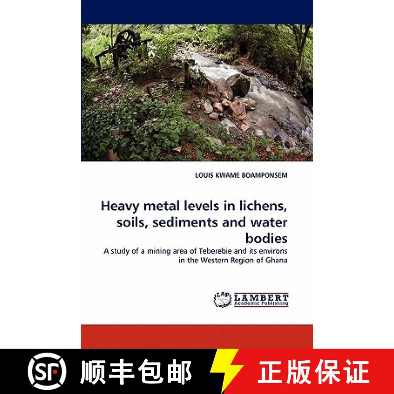 预订 Heavy metal levels in lichens, soils, sediments and water bodies [9783844332247]