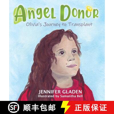 【3-4周达】精装 Angel Donor: Olivia's Journey to Transplant [9781735698762]