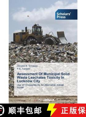 预订 Assessment Of Municipal Solid Waste Leachates Toxicity In Lucknow City [9783639716832]