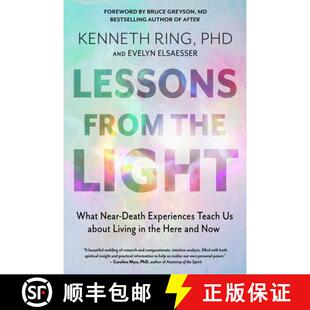 【3-4周达】Lessons from the Light: What Near-Death Experiences Teach Us about Living in the Here and Now [9781637480182]