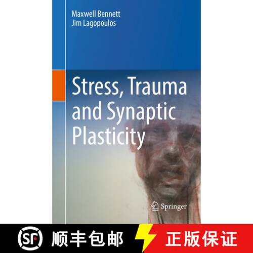 【3-4周达】精装 Stress, Trauma and Synaptic Plasticity [9783319911151]