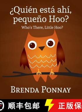 【3-4周达】Quien esta ahi, Pequeqo Hoo?/ Who's there, Little Hoo? (Bilingual English Spanish Edition) [9781623957612]