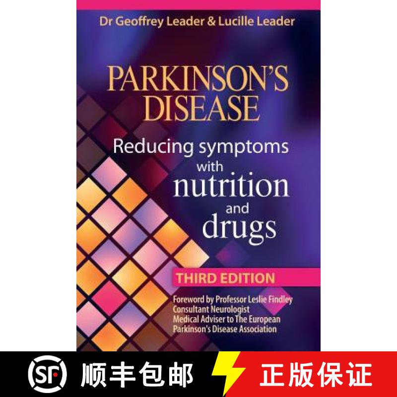 【2-3周达】Parkinson's Disease: Reducing Symptons with Nutrition and Drugs - Third Revised Edition [9780952605690]