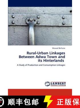 预订 Rural-Urban Linkages Between Adwa Town and Its Hinterlands [9783848429721]