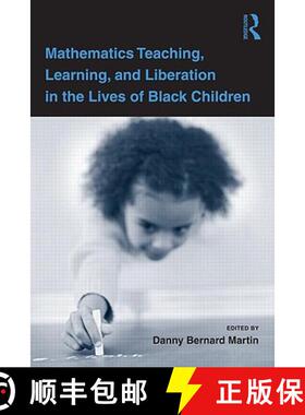 【3-4周达】Mathematics Teaching, Learning, and Liberation in the Lives of Black Children [9780805864649]