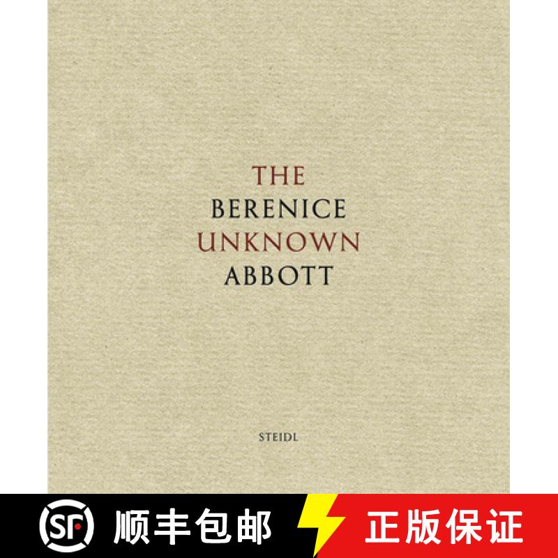 【3-4周达】Berenice Abbott: The Unknown Abbott [9783869306506]