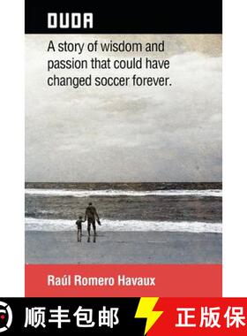 【3-4周达】Duda: A Story of Wisdom and Passion That Could Have Changed Soccer Forever. [9781463390464]