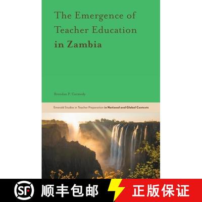 【3-4周达】The Emergence of Teacher Education in Zambia [9781787565609]