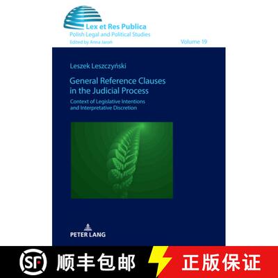 【3-4周达】General Reference Clauses in the Judicial Process : Context of Legislative Intentions and ... [9783631857892]