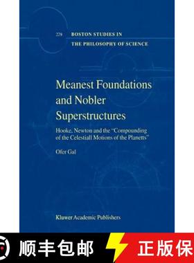 【3-4周达】Meanest Foundations and Nobler Superstructures: Hooke, Newton and the Compounding of the C... [9789048160679]