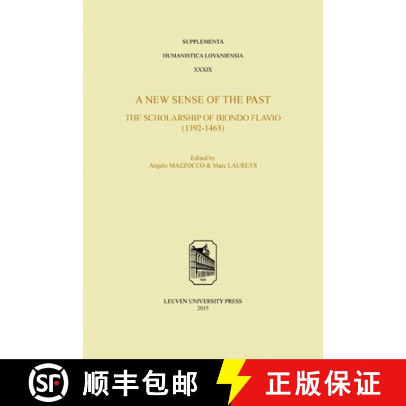 【3-4周达】A New Sense of the Past: The Scholarship of Biondo Flavio (1392-1463) [9789462700482]