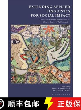 【3-4周达】Extending Applied Linguistics for Social Impact: Cross-Disciplinary Collaborations in Dive... [9781350136380]