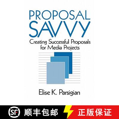 【3-4周达】Proposal Savvy: Creating Successful Proposals for Media Projects [9780761900276]