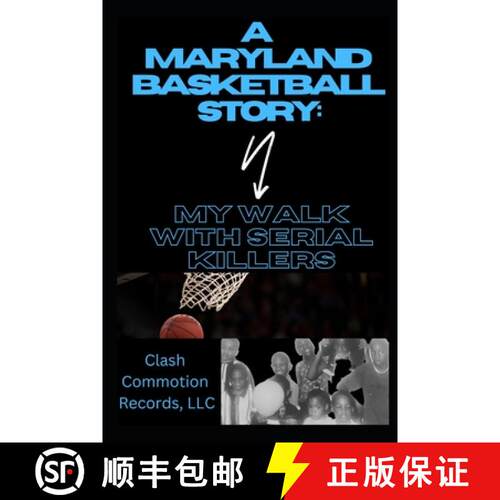 【3-4周达】A Maryland Basketball Story: My Walk with Serial Killers [9798218282592]