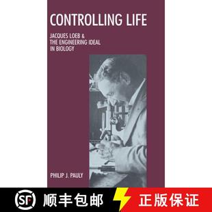 Controlling 9780195042443 Biology the 4周达 Engineering Jacques Life Loeb Ideal and